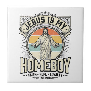 Jesus Is My Homeboy Vintage Religious Shirt Ceramic Tile