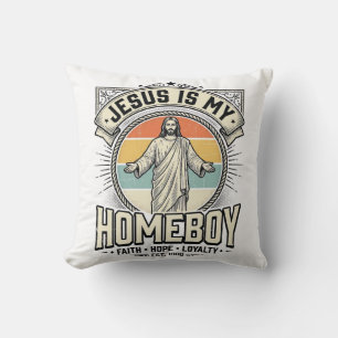 Jesus Is My Homeboy Vintage Religious Shirt Cushion