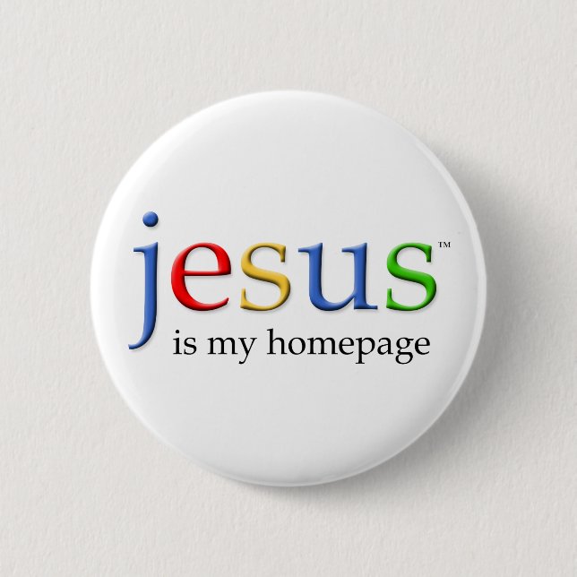 Jesus is My Homepage 6 Cm Round Badge (Front)