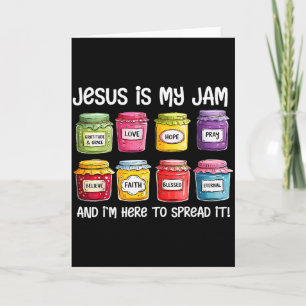 Jesus Is My Jam And Im Here To Spread Christian Bi Card