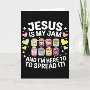 Jesus Is My Jam And Im Here To Spread Christian Bi Card