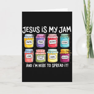 Jesus Is My Jam And Im Here To Spread Christian Bi Card