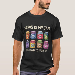 Jesus Is My Jam And Im Here To Spread Christian Bi T-Shirt