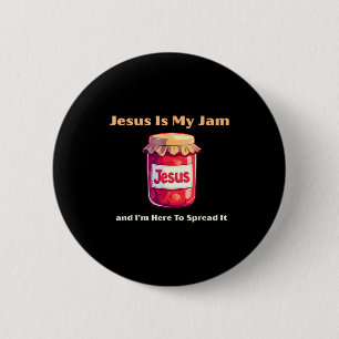 Jesus Is My Jam And Im Here To Spread It Christian 6 Cm Round Badge