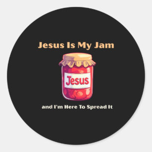 Jesus Is My Jam And Im Here To Spread It Christian Classic Round Sticker