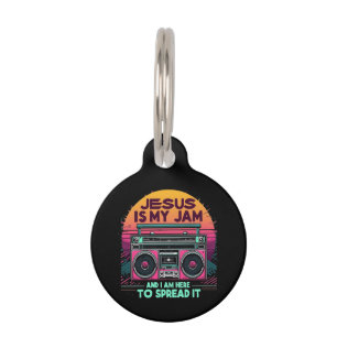 Jesus Is My Jam and I'm Here To Spread It Faith Pet Tag