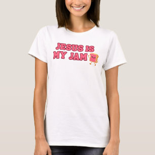 Jesus Is My Jam T-Shirt