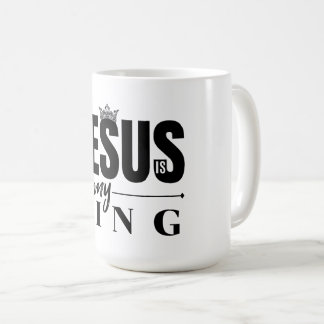 Jesus Is My King Coffee Mug