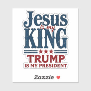 Jesus Is My King Trump Is My President 