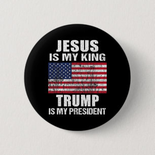 Jesus Is My King Trump Is My President 6 Cm Round Badge