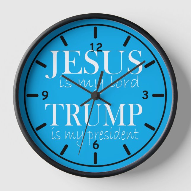Jesus is My Lord Trump is My President Clock (Front)