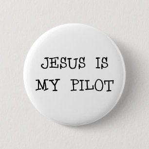 Jesus Is My Pilot 6 Cm Round Badge