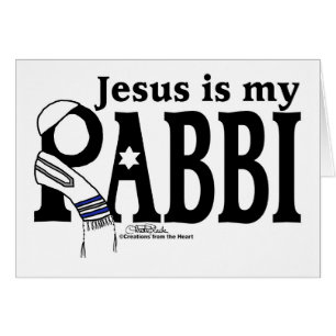 Jesus is my RABBI
