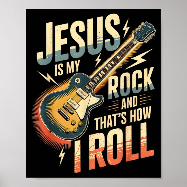 Jesus Is My Rock And That Is How I Roll Christian  Poster (Front)