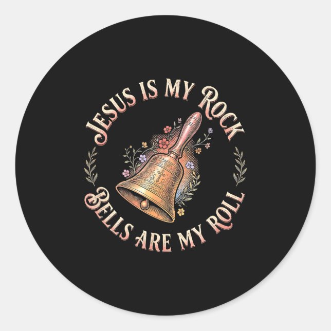 Jesus Is My Rock Bells Are My Roll Funny Handbell  Classic Round Sticker (Front)