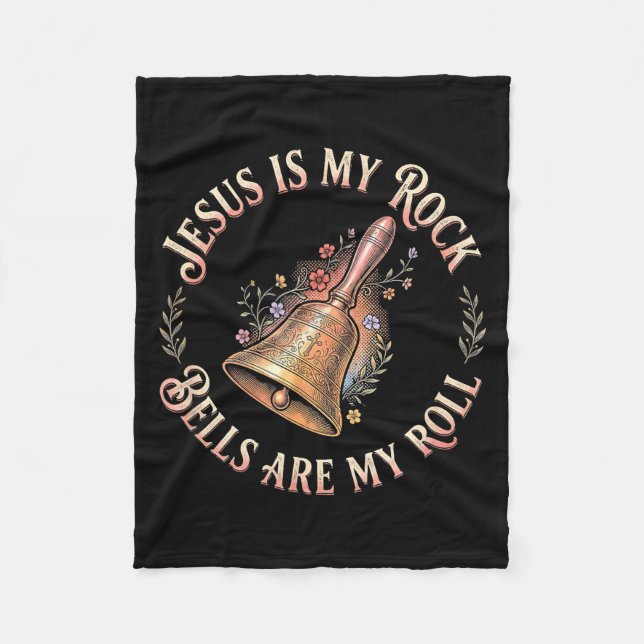 Jesus Is My Rock Bells Are My Roll Funny Handbell  Fleece Blanket (Front)