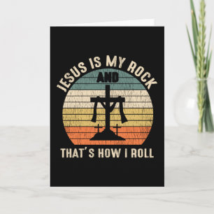 Jesus Is My Rock Thats How I Roll Christian Gift Card