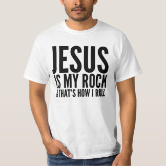 JESUS IS MY ROCK & THAT'S HOW I ROLL T-SHIRT