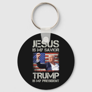 Jesus Is My Savior Trump Is My President American Key Ring