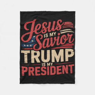 Jesus Is My Savior Trump Is My President Biblical  Fleece Blanket