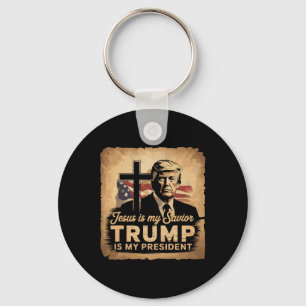Jesus Is My Savior Trump Is My President Biblical Key Ring