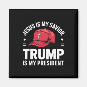 Jesus Is My Savior Trump Is My President Religious Magnet