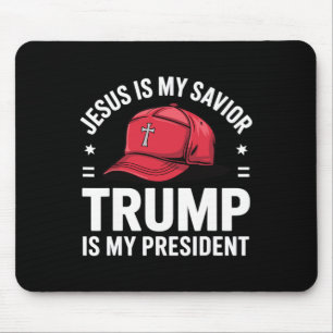 Jesus Is My Savior Trump Is My President Religious Mouse Pad