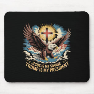 Jesus Is My Savior Trump Is My President Trump Sup Mouse Pad