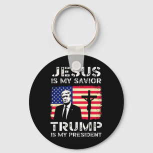 Jesus Is My Savior Trump Is My President Trump Usa Key Ring