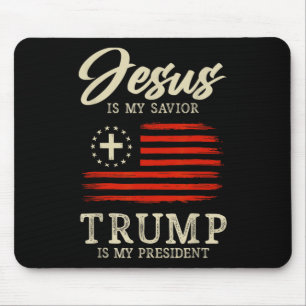 Jesus Is My Savior Trump Is My President Usa Flag Mouse Pad