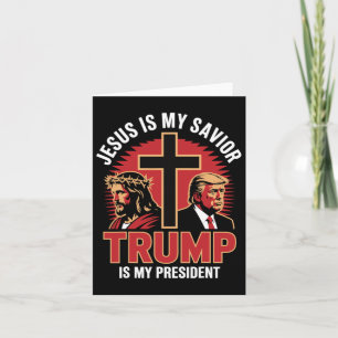 Jesus Is My Savior Trump My President Christian Co Card