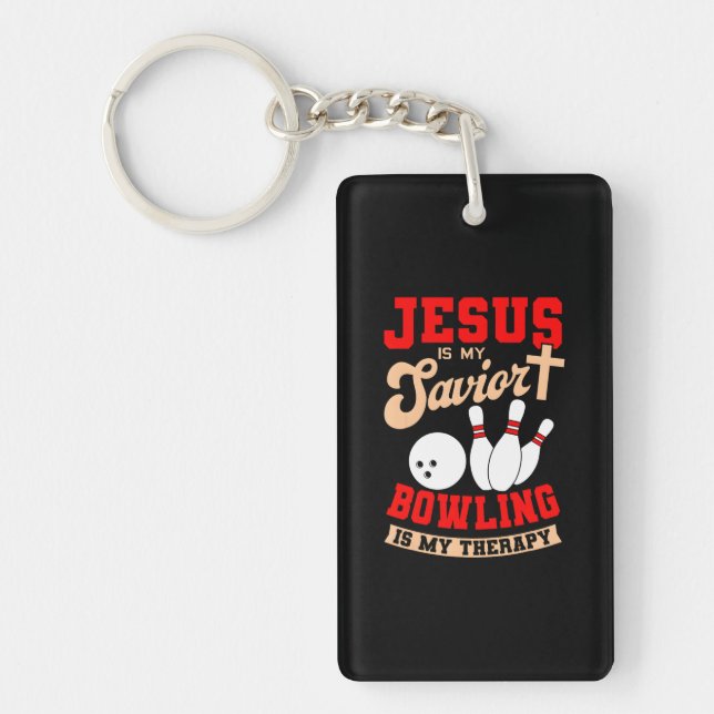Jesus Is My Saviour Bowling Is My Therapy Key Ring (Front)