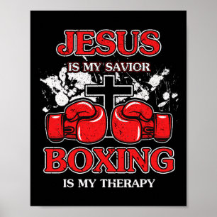 Jesus Is My Saviour Boxing Is My Therapy  Poster