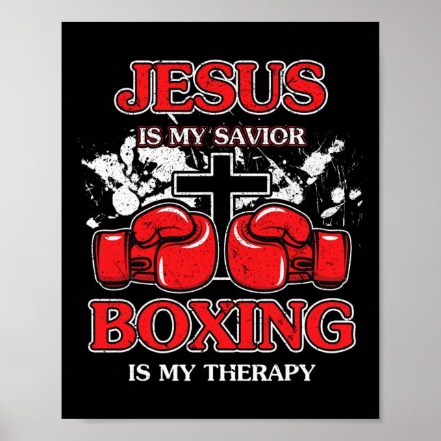 Jesus Is My Saviour Boxing Is My Therapy  Poster (Front)