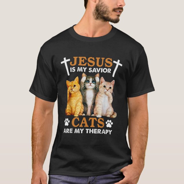 Jesus Is My Saviour Cats Are My Therapy Christian  T-Shirt (Front)