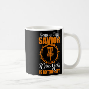 Jesus Is My Saviour Disc Golf Therapy Disc Golf De Coffee Mug