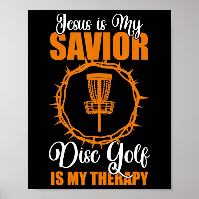 Jesus Is My Saviour Disc Golf Therapy Disc Golf De Poster (Front)
