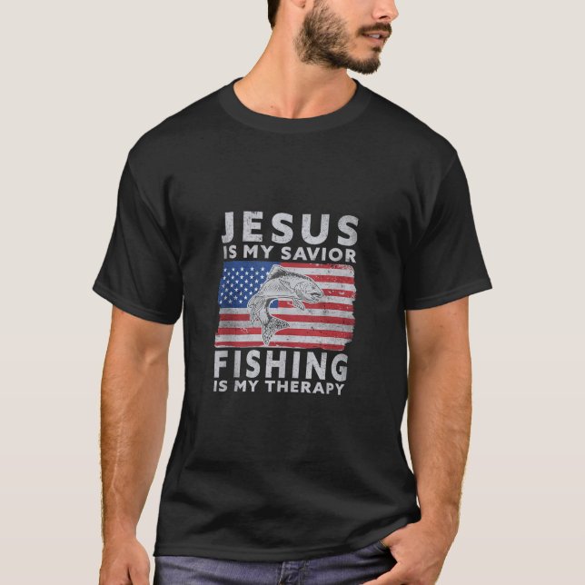 Jesus Is My Saviour Fishing Is My Therapy Funny US T-Shirt (Front)