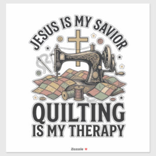 Jesus Is My Saviour Quilting Is My Therapy