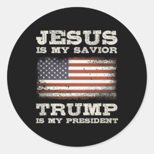 Jesus Is My Saviour Trump 2024 Patriotic Take Amer Classic Round Sticker