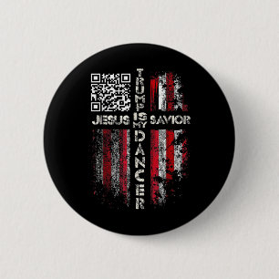 Jesus Is My Saviour Trump Is My Dancer Qr Trump Da 6 Cm Round Badge