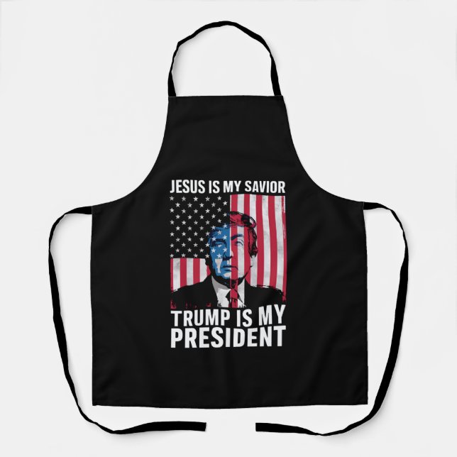 Jesus Is My Saviour Trump Is My President 2024 Apron (Front)