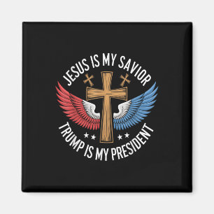 Jesus Is My Saviour Trump Is My President 2024 Magnet