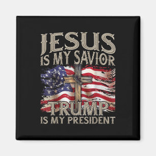 Jesus Is My Saviour Trump Is My President 2024 Magnet