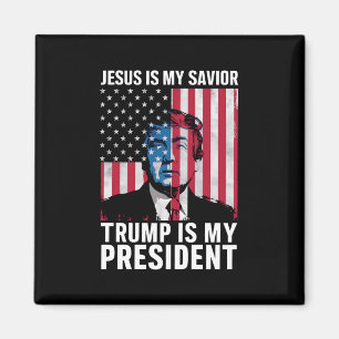 Jesus Is My Saviour Trump Is My President 2024 Magnet