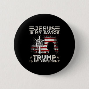 Jesus Is My Saviour Trump Is My President 2024 Usa 6 Cm Round Badge