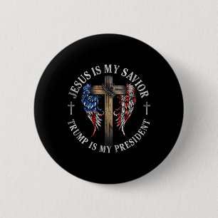 Jesus Is My Saviour Trump Is My President 2024 Usa 6 Cm Round Badge