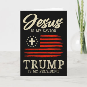 Jesus Is My Saviour Trump Is My President 2024 Usa Card