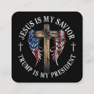 Jesus Is My Saviour Trump Is My President 2024 USA Square Business Card