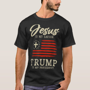 Jesus Is My Saviour Trump Is My President 2024 Usa T-Shirt